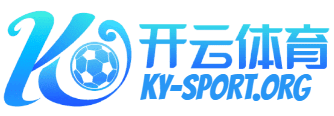 开云·体育(kaiyun)官方网站_app下载kaiyun sports